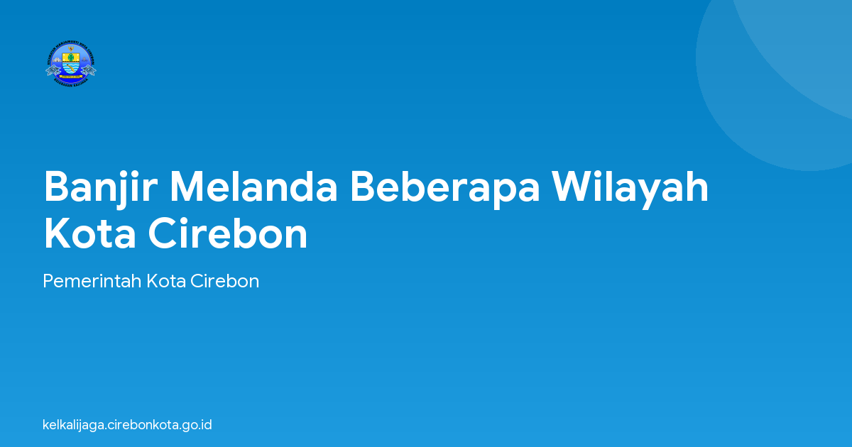 Banjir Melanda Beberapa Wilayah Kota Cirebon