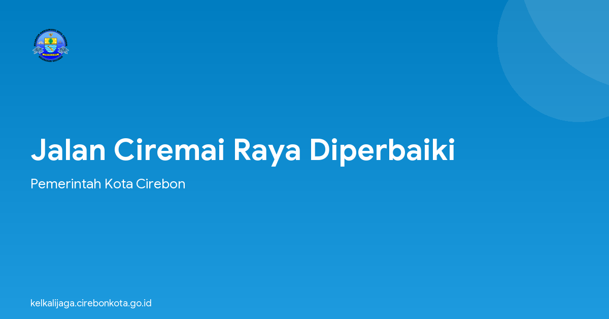 Jalan Ciremai Raya Diperbaiki