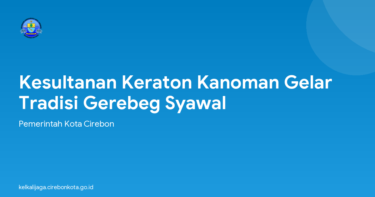 Kesultanan Keraton Kanoman Gelar Tradisi Gerebeg Syawal