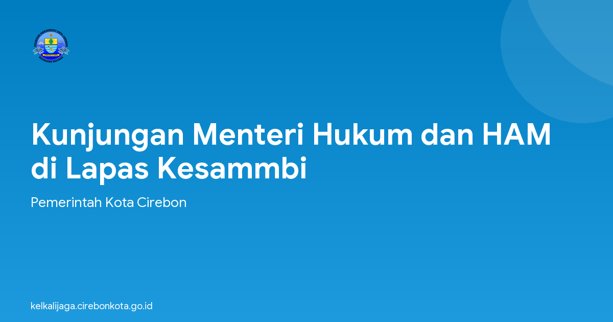 Kunjungan Menteri Hukum dan HAM di Lapas Kesammbi