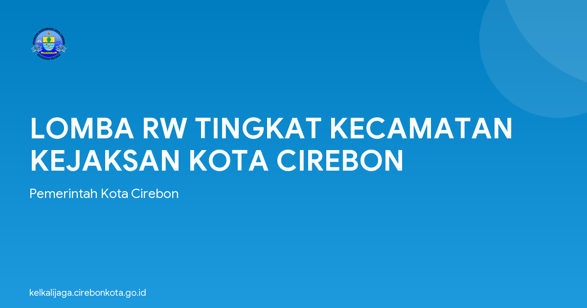 LOMBA RW TINGKAT KECAMATAN KEJAKSAN KOTA CIREBON