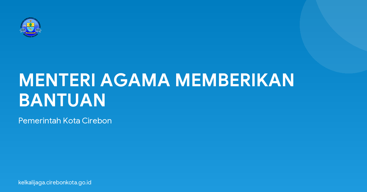 MENTERI AGAMA MEMBERIKAN BANTUAN