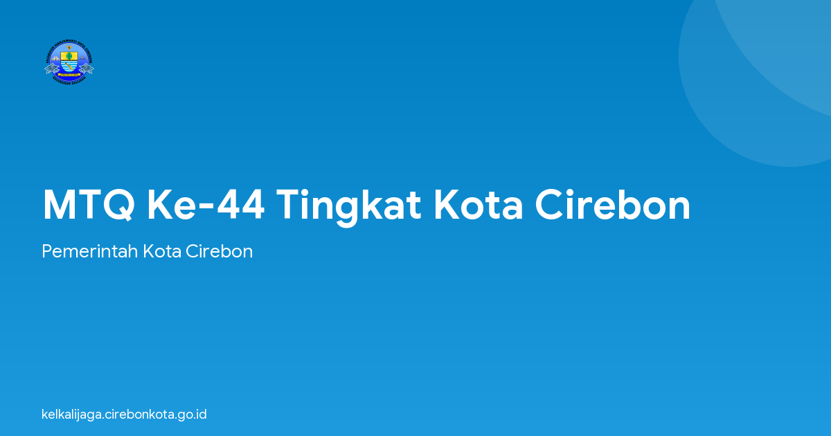 MTQ Ke-44 Tingkat Kota Cirebon