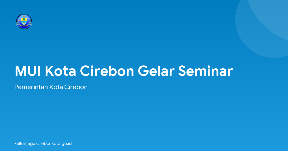 MUI Kota Cirebon Gelar Seminar