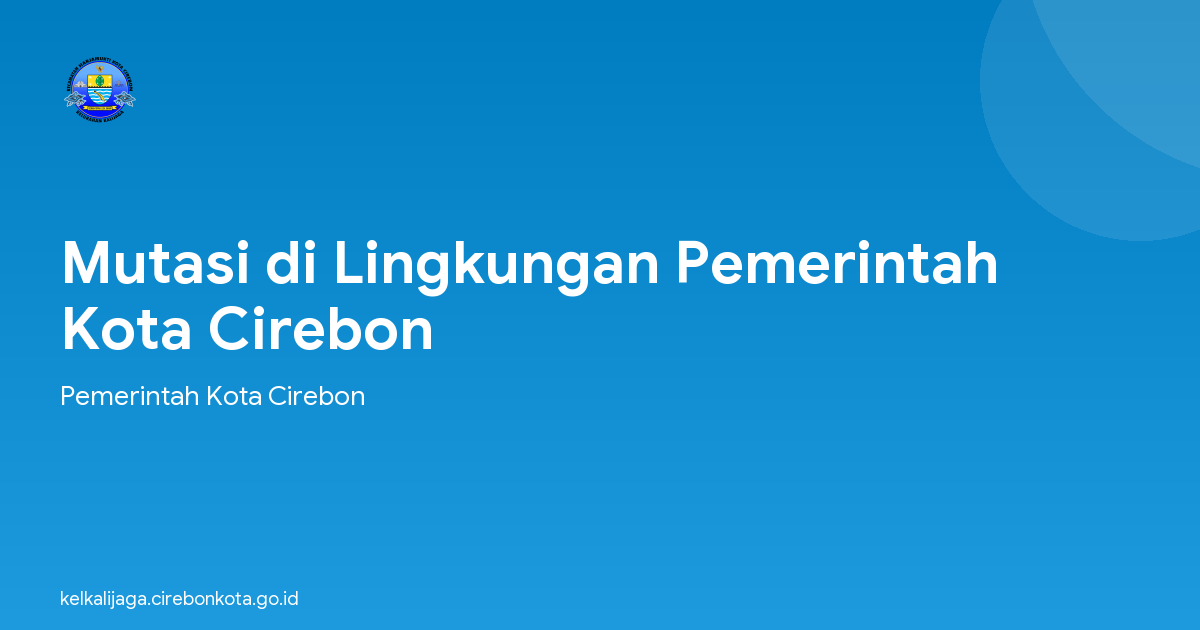 Mutasi di Lingkungan Pemerintah Kota Cirebon