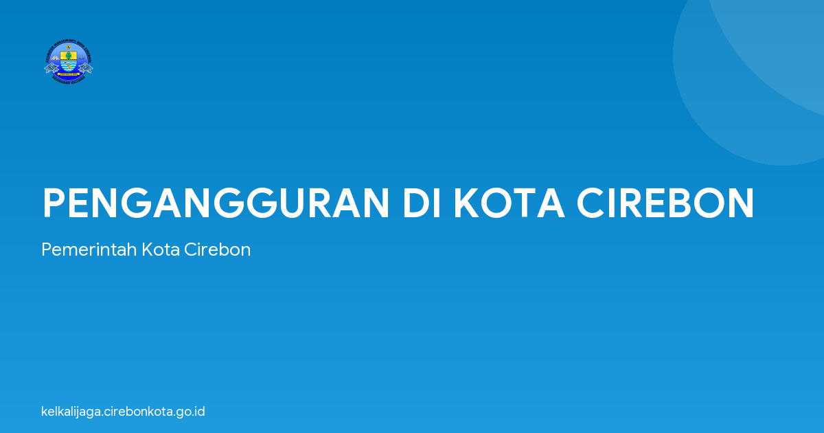PENGANGGURAN DI KOTA CIREBON