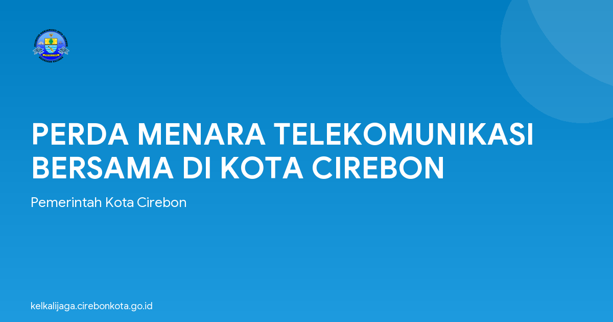 PERDA MENARA TELEKOMUNIKASI BERSAMA DI KOTA CIREBON