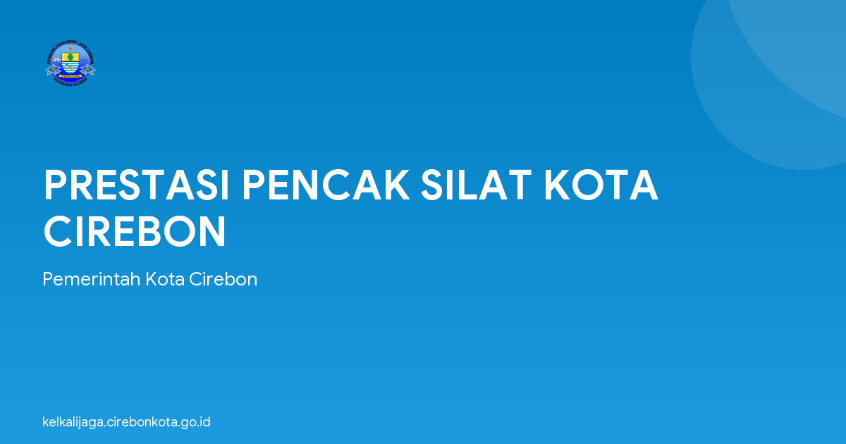 PRESTASI PENCAK SILAT KOTA CIREBON