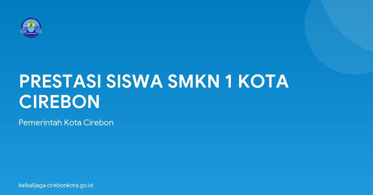 PRESTASI SISWA SMKN 1 KOTA CIREBON