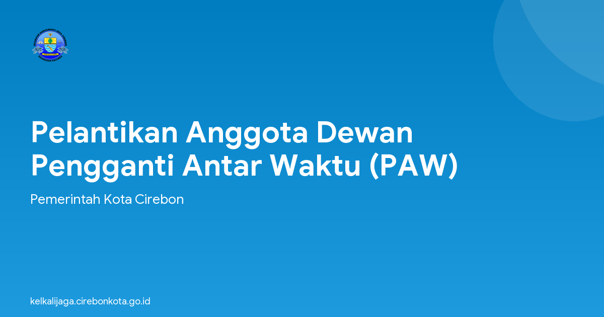 Pelantikan Anggota Dewan Pengganti Antar Waktu (PAW)