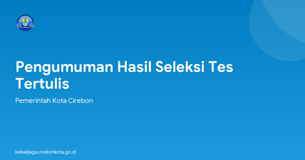 Pengumuman Hasil Seleksi Tes Tertulis
