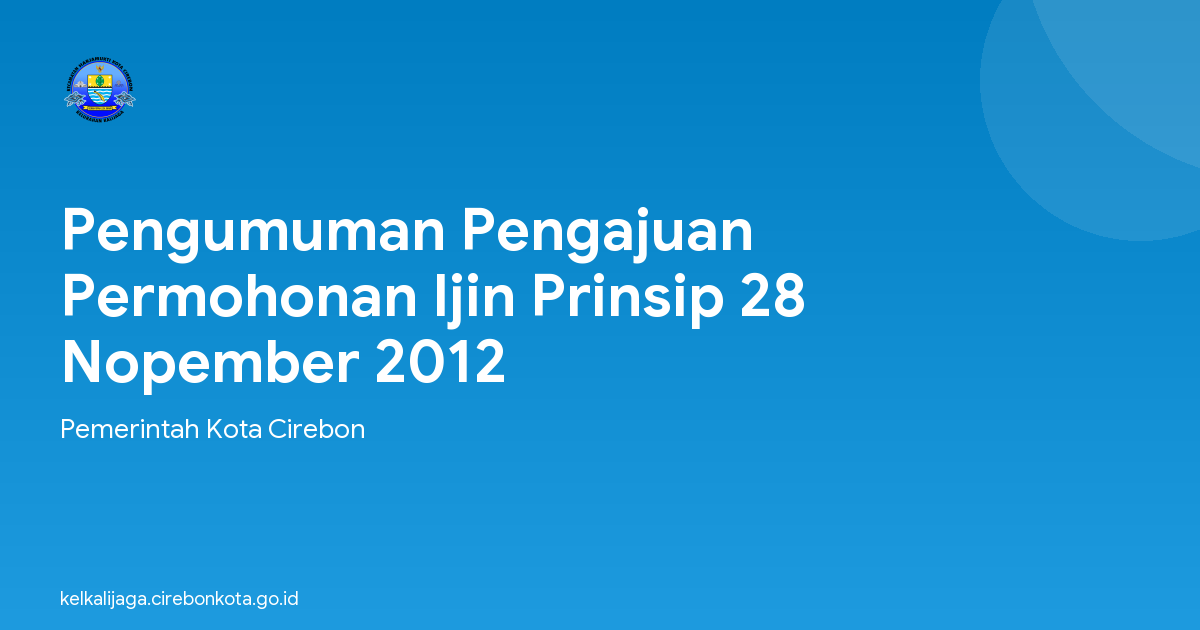 Pengumuman Pengajuan Permohonan Ijin Prinsip 28 Nopember 2012