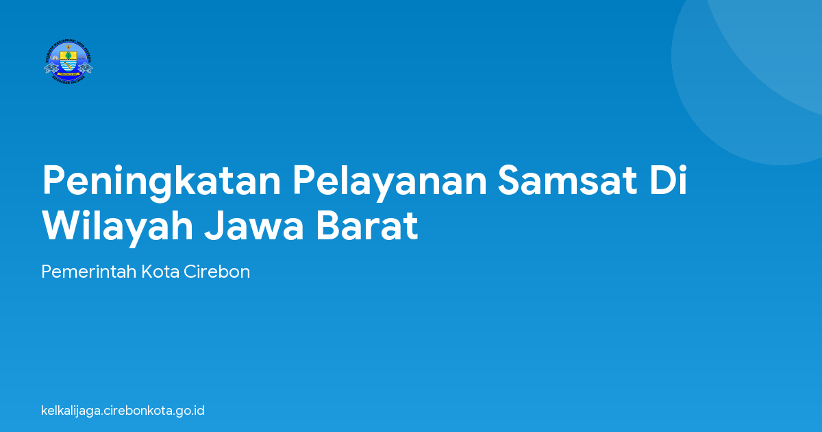 Peningkatan Pelayanan Samsat Di Wilayah Jawa Barat