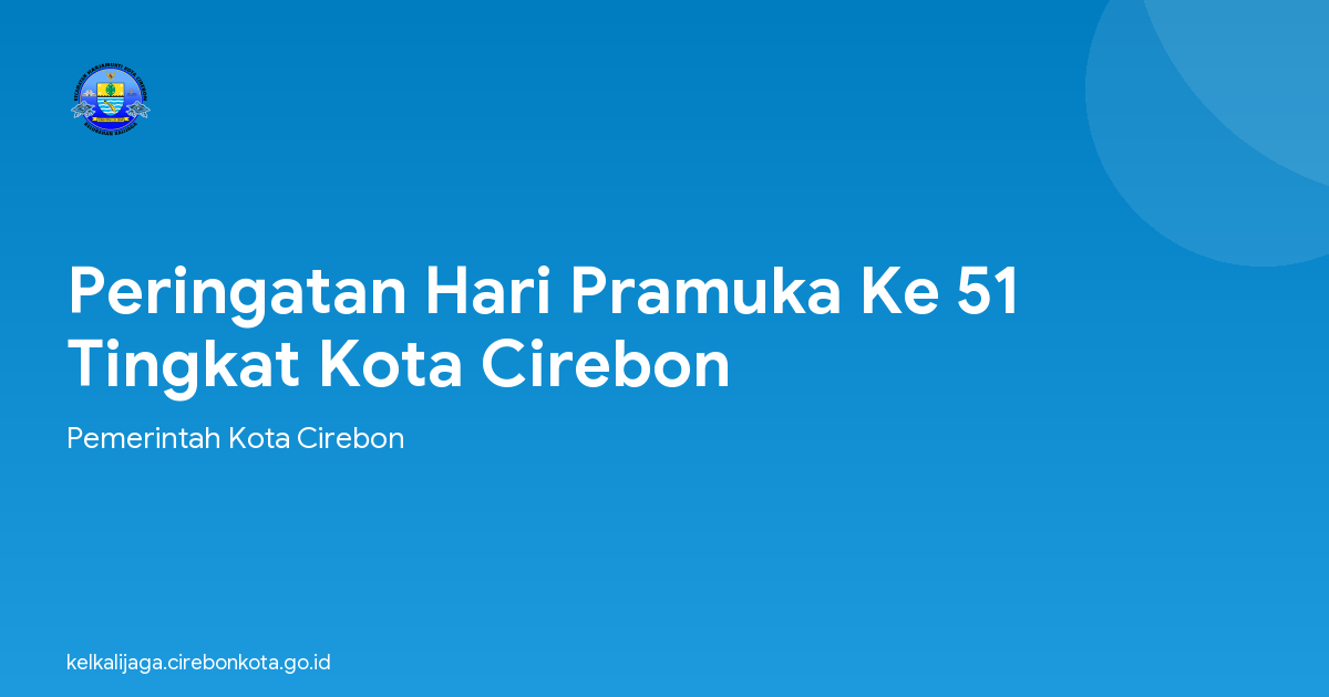 Peringatan Hari Pramuka Ke 51 Tingkat Kota Cirebon