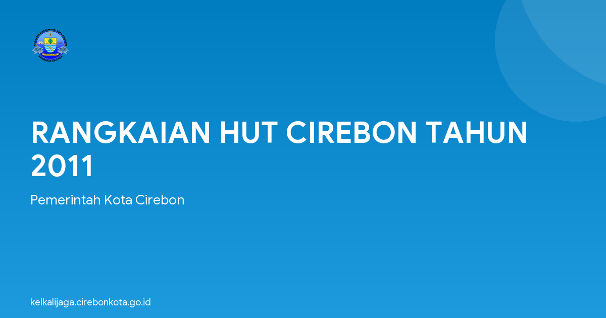 RANGKAIAN HUT CIREBON TAHUN 2011