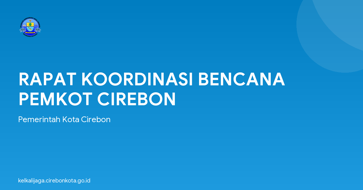 RAPAT KOORDINASI BENCANA PEMKOT CIREBON