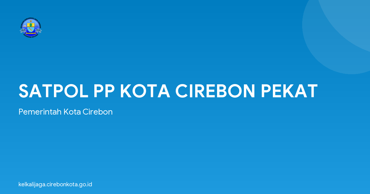 SATPOL PP KOTA CIREBON PEKAT
