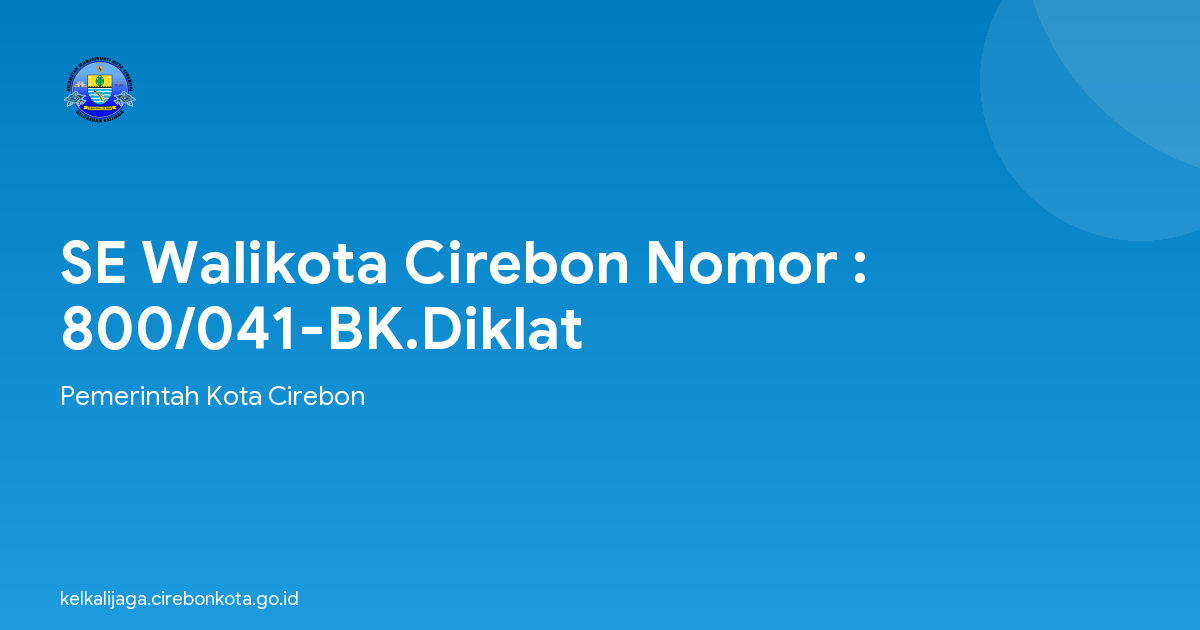 SE Walikota Cirebon Nomor : 800/041-BK.Diklat