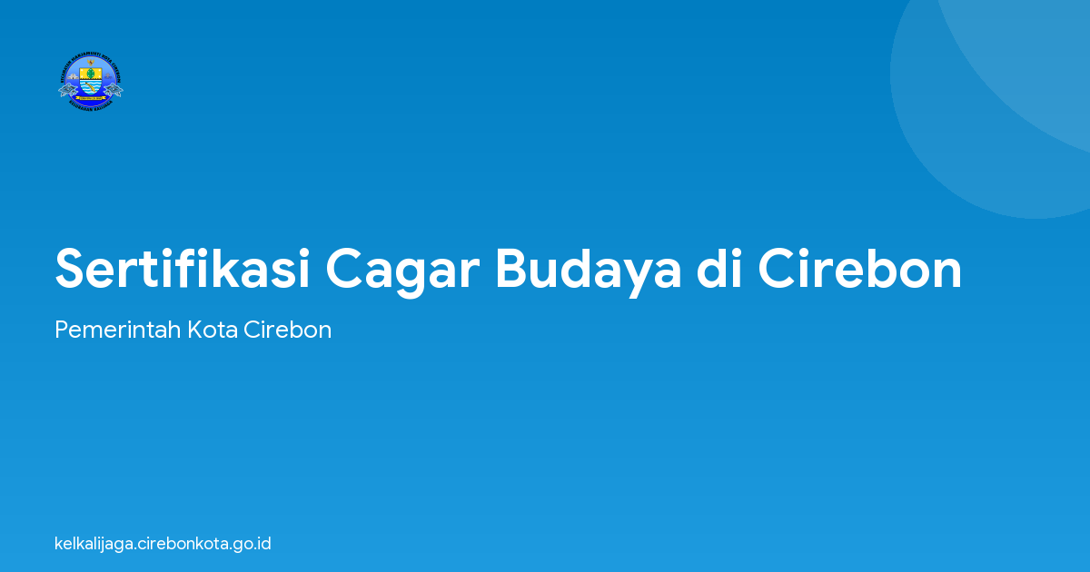 Sertifikasi Cagar Budaya di Cirebon