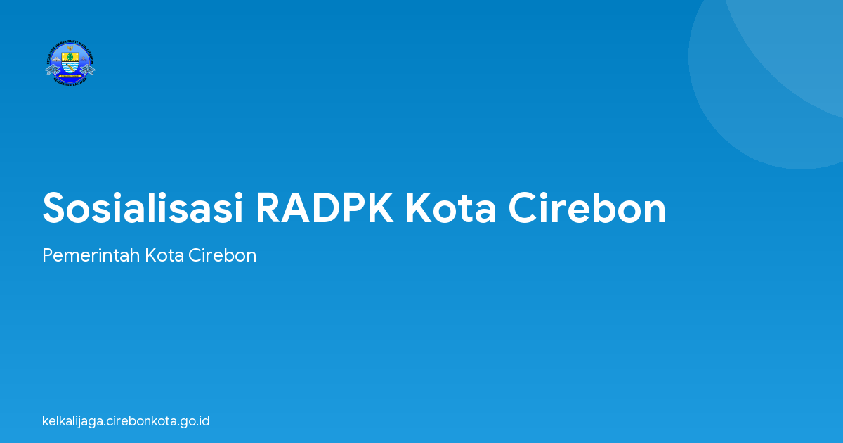 Sosialisasi RADPK Kota Cirebon