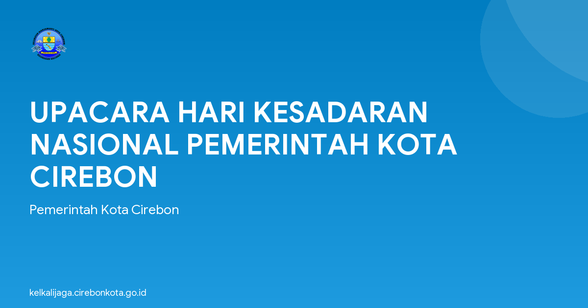 UPACARA HARI KESADARAN NASIONAL PEMERINTAH KOTA CIREBON