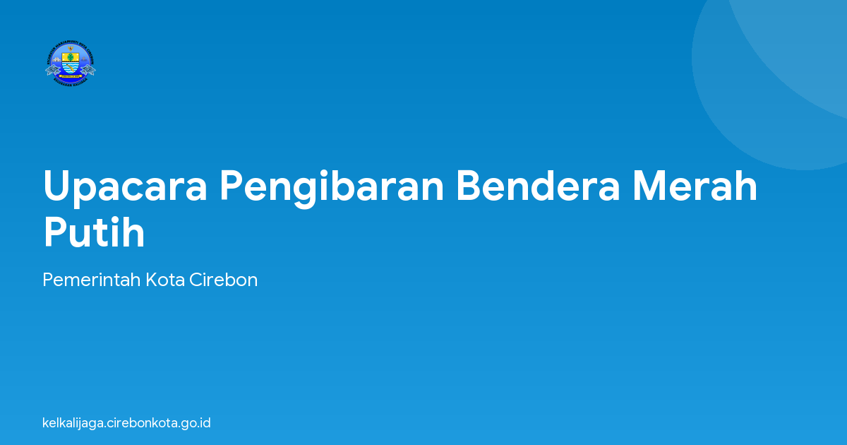 Upacara Pengibaran Bendera Merah Putih