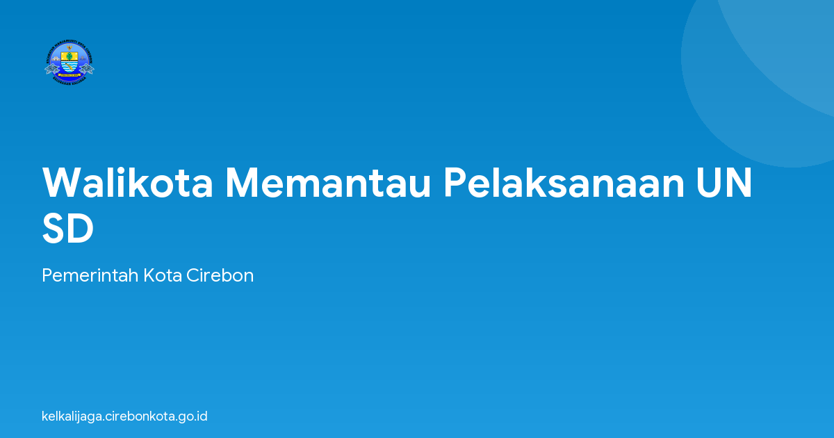 Walikota Memantau Pelaksanaan UN SD