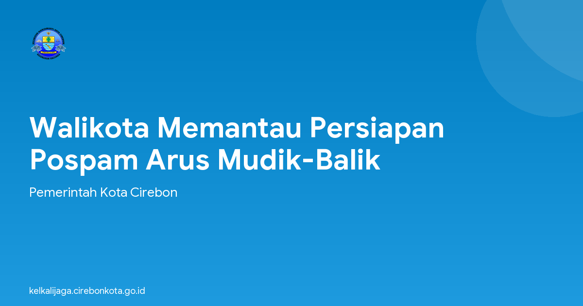 Walikota Memantau Persiapan Pospam Arus Mudik-Balik
