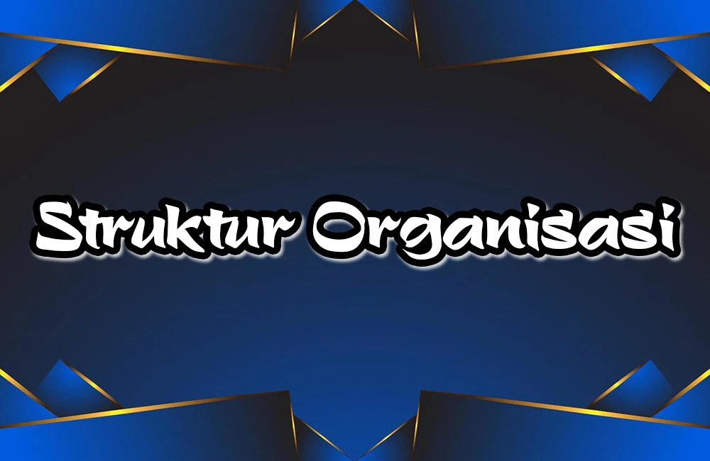 Struktur Organisasi